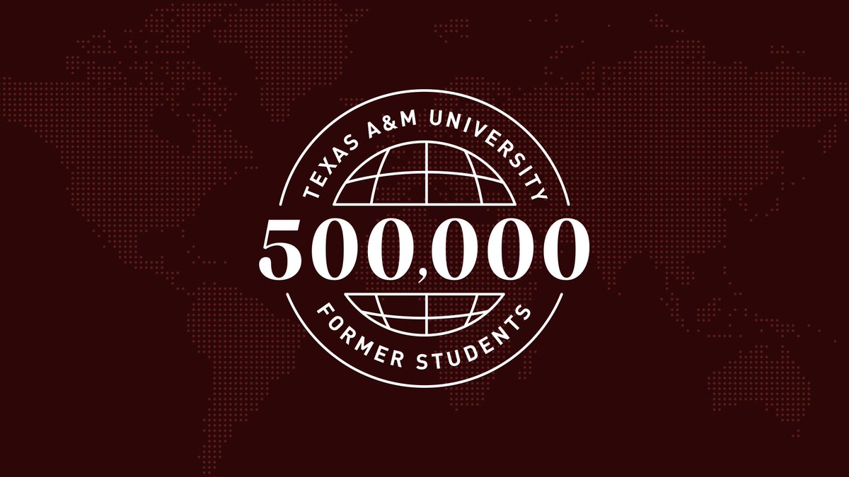 Maroon graphic with world icon and text "texas A&M university five hundred thousand former students"