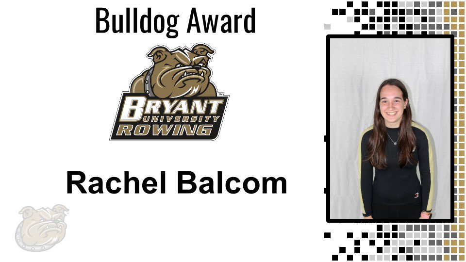 Congrats on your Bulldog Award! <a href="/Bryant_Rowing/">Bryant Rowing</a>