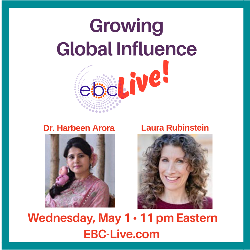 TransformToday's tweet photo. Join #EBCLive on "Growing Global Influence" with @CoachLaura & the EBC Global Impact Award Recipient, Dr. Harbeen Arora @harbeenarora the Founder & Global Chairperson of the ALL Ladies League & Women Economic Forum on May 1, 8pm PT/11pm ET https://t.co/x2UcbBigmD https://t.co/xFGLKXEZpt