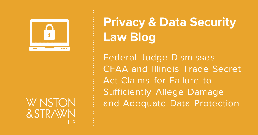 WinstonPrivacy's tweet photo. Recent case shows improper use of a company’s data may not be sufficient to establish a claim under the Computer Fraud and Abuse Act or #tradesecret laws. #WinstonWeighsIn in this #Privacy  &amp; #DataSecurity blog. https://t.co/5vka815Lsv #CFAA https://t.co/lHI1bZr8b2