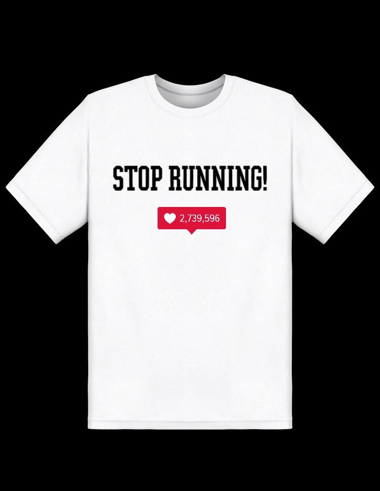 1nemilliard's tweet image. #StopRunning t shirts $35 stop running baby take this d@&amp;amp;$  #onemilliard