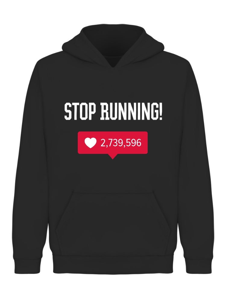 1nemilliard's tweet image. #StopRunning hoodies baby stop running take this d@&amp;amp;$ #onemilliard $50