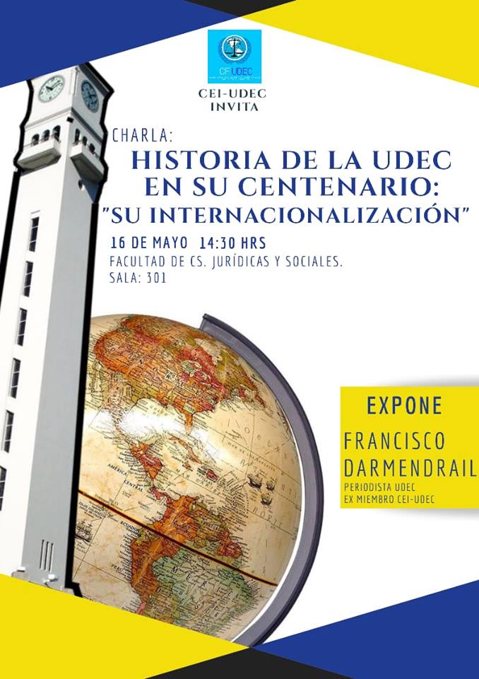 FcoDarmendrail's tweet photo. En el mes aniversario de la Universidad de Concepción, los invito a ponencia que desarrollaré sobre la Historia de la @udeconcepcion en su centenario y su internacionalización Organizado por @CeiUdec , jueves 16 de mayo 2:30 PM en la Facultad de Derecho #UdeC  #CentenarioUdeC https://t.co/bhYEZl5o2B