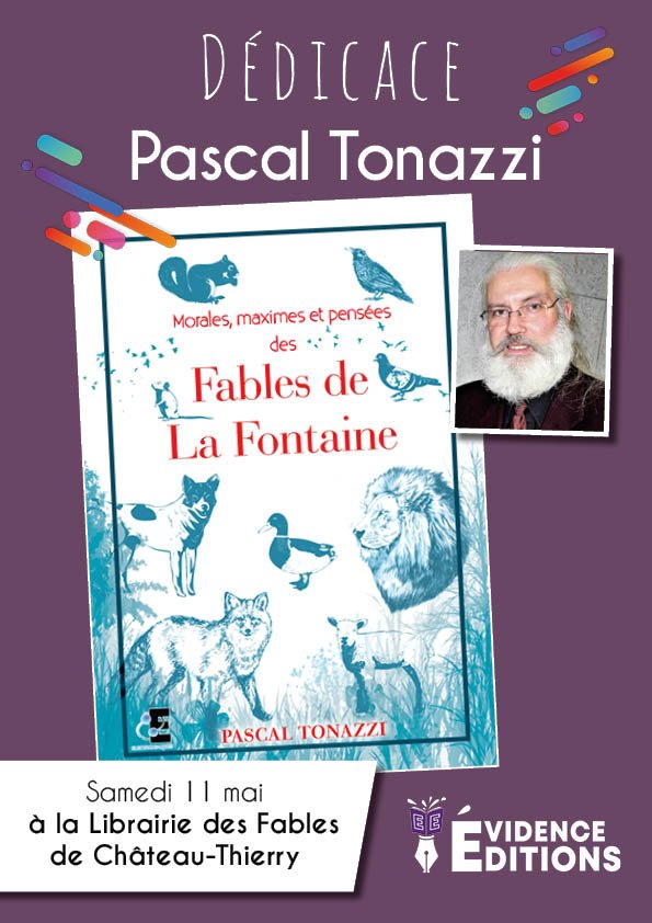 EvidenceEdition's tweet image. Retrouvez Pascal Tonazzi à La Librairie Des Fables le samedi 11 mai de 10h à 18h. Il dédicacera son roman " Morales, maximes et pensées des Fables de La Fontaine".

#ChâteauThierry #dedicace #JeanDeLaFontaine #livre