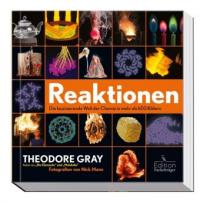 NEU in der BIB: Gray, Theodore: Reaktionen
Fachwissen, Experimente, Anekdoten und noch viel mehr aus der Welt der Chemie!