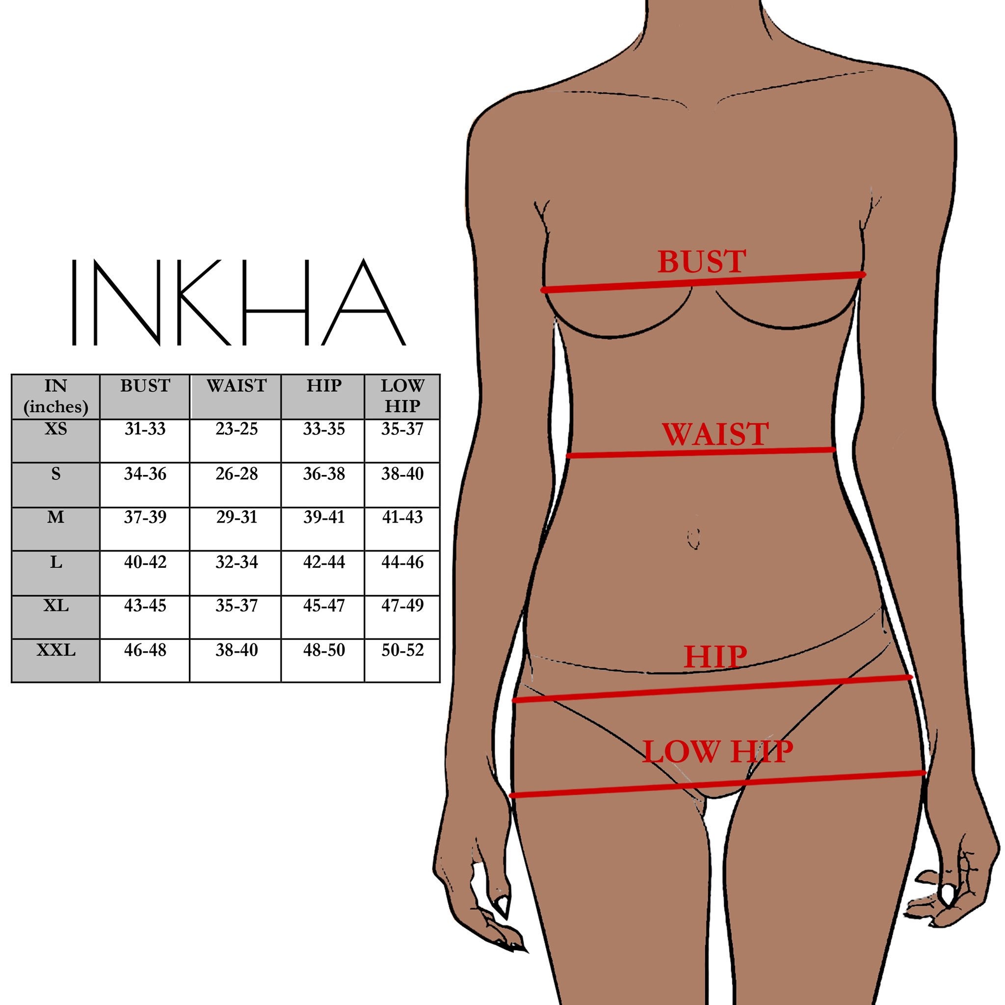 INKHA on X: Using a measuring tape, in inches: Bust - measure around  fullest part Waist - measure around natural waistline Hips - measure 8  inches down from natural waistline Low Hip 