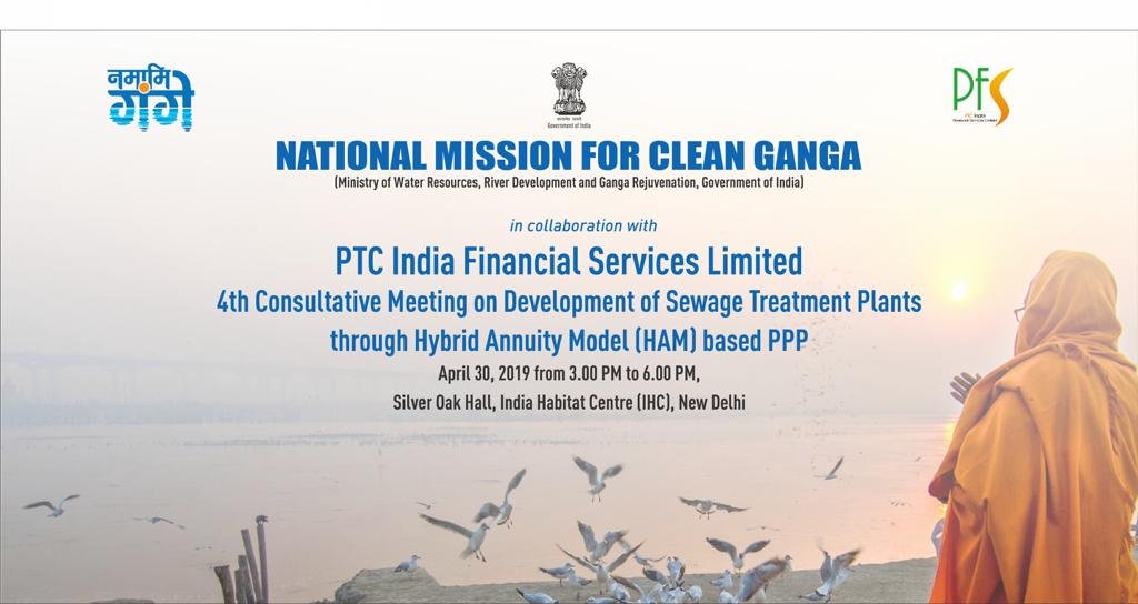 PTC_Financial's tweet photo. In line with the commitment of PFS to the Cleantech sector, we are proud to be partnering with NMCG in organising 4th Consultative Meeting of Namami Gange Program to discuss and understand the concerns associated with bidding process of Sewage Treatment Projects under HAM model. https://t.co/PBfU3JMMZv