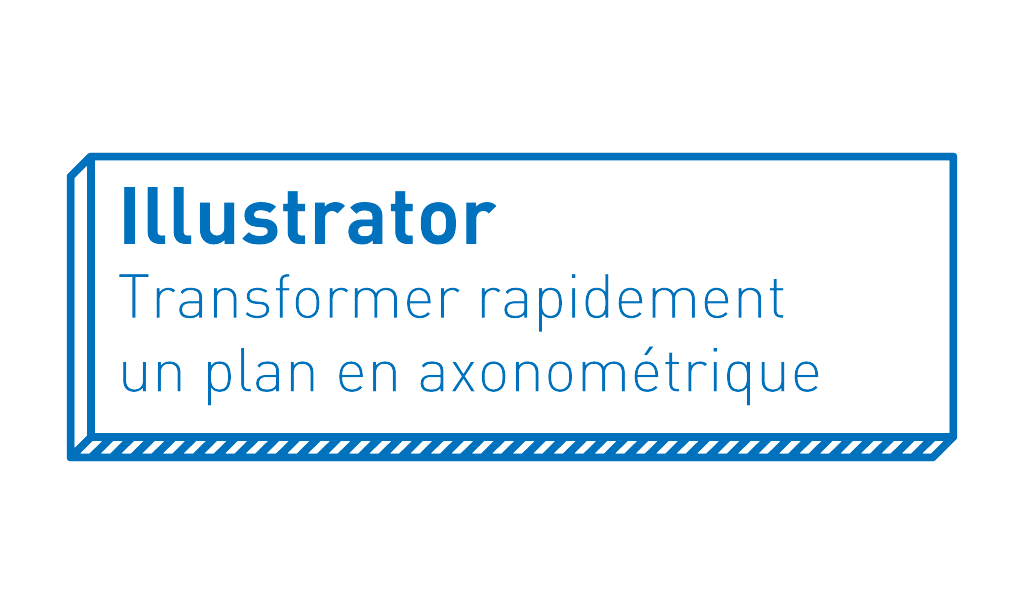 ArchiTIPSfr's tweet photo. Illustrator | Transformer rapidement un plan en axonométrique https://t.co/u6tbEPDylU https://t.co/H3sx2GItRV