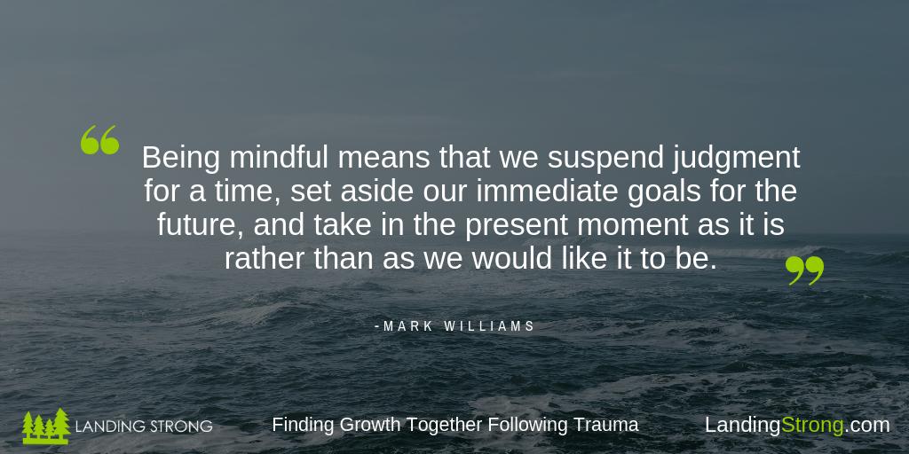 Practicing mindfulness for just a moment each day can make a big difference in many different aspects of our life.   
.
LandingStrong.com
.
#LandingStrong #goals #mindfulness #supportivecommunity #mindfulnessquote #ExperienceIt