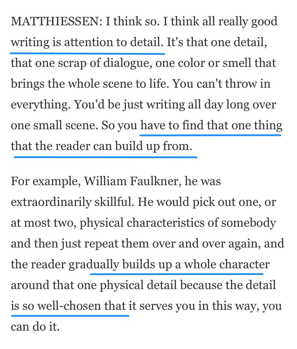 "Writing is attention to detail.It's that one detail, that one scrap of dialogue, one color or smell that brings the whole scene to life."