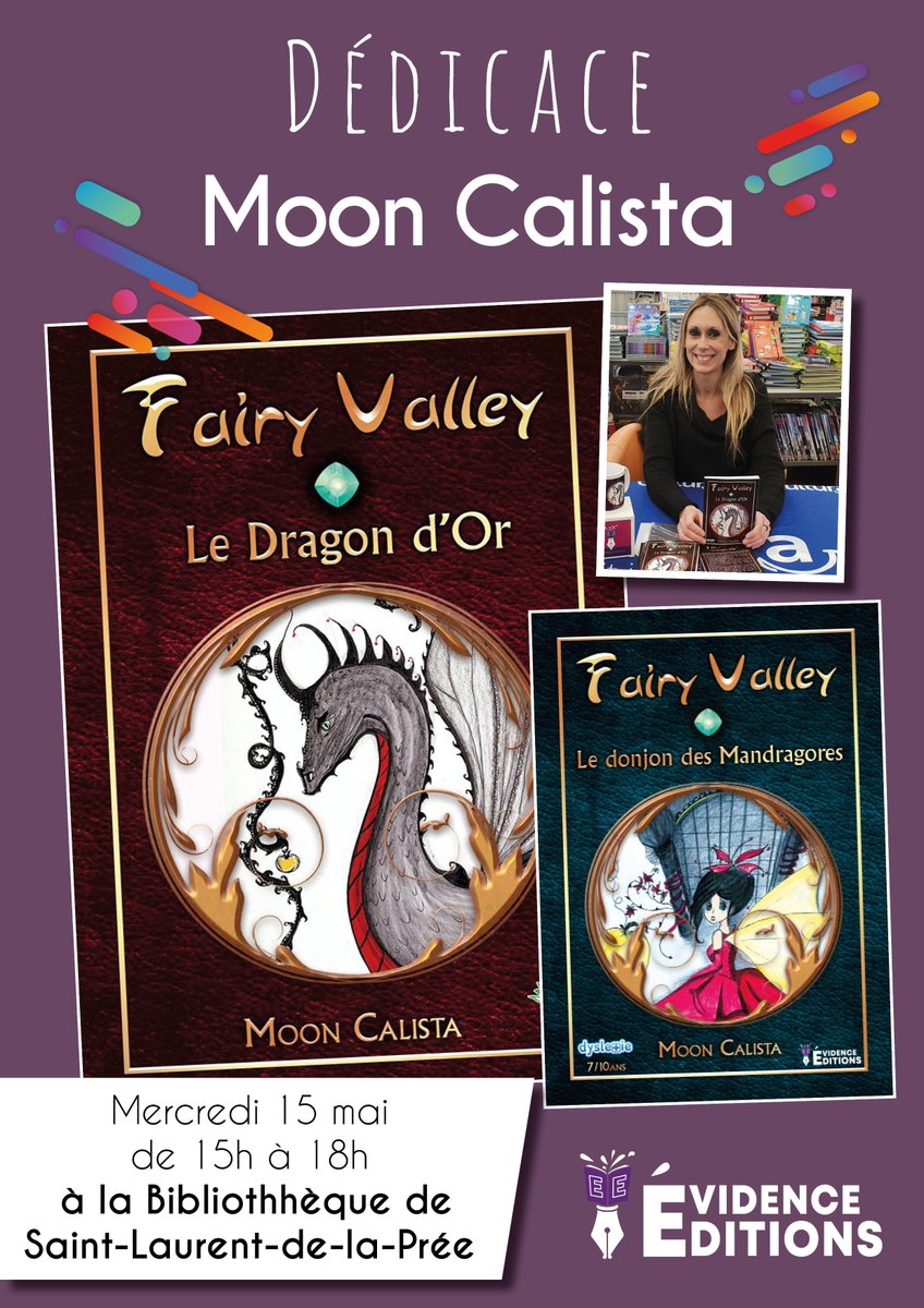 EvidenceEdition's tweet image. Retrouvez @AuteureMoon à la bibliothèque de Saint-Laurent-de-la-Prée le mercredi 15 mai de 15h à 18h.
Elle dédicacera ses livres "Fairy Valley : Le dragon d'or" et "Fairy Valley : Le donjon des Mandragores".

#dédicace #romanjeunesse #livrejeunesse #enfants