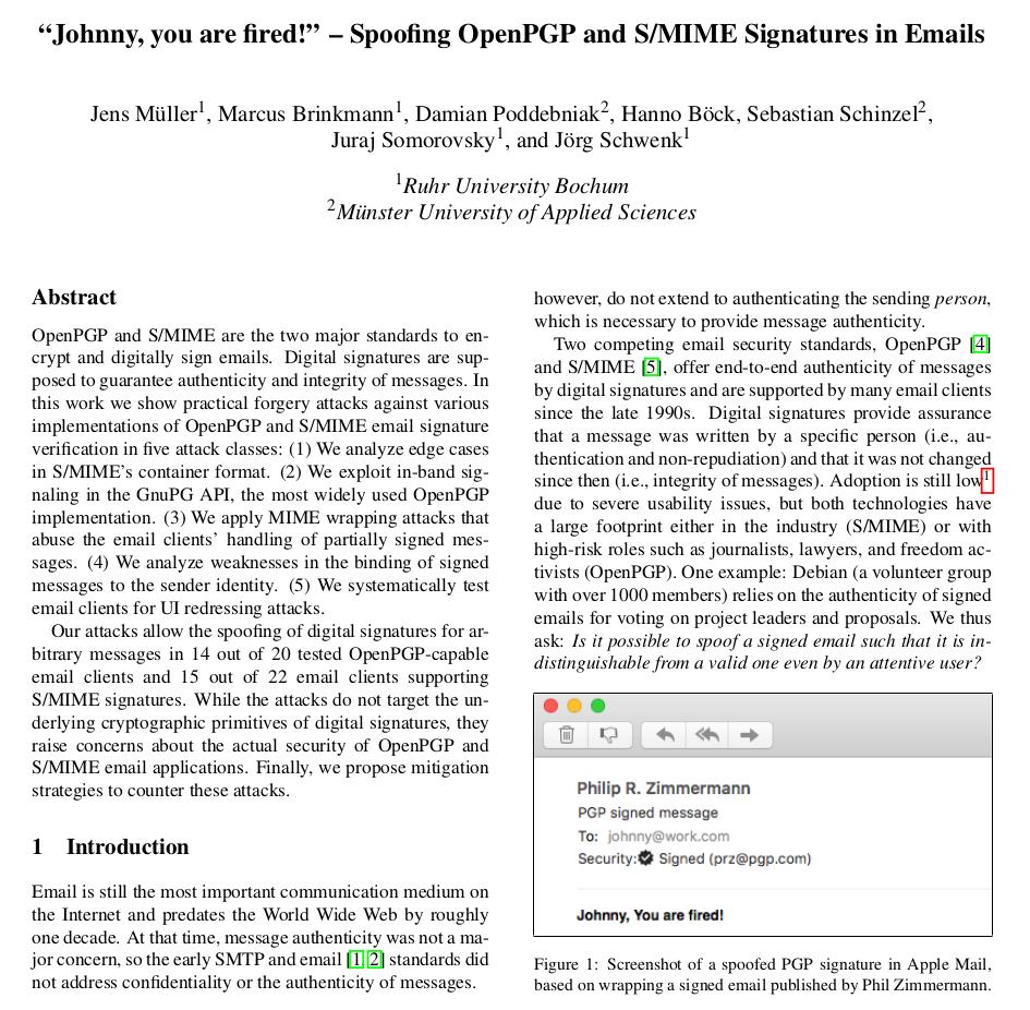New paper 'Johnny, you are fired! – Spoofing OpenPGP and S/MIME Signatures in Emails' at USENIX Security '19. Joint work with @jensvoid @lambdafu @dues__ @hanno @seecurity @jurajsomorovsky @JoergSchwenk | PDF: github.com/RUB-NDS/Johnny… | Artifacts: github.com/RUB-NDS/Johnny…
