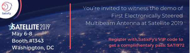 SatixFy_satcom's tweet photo. Less than a week until #SATShow 2019 where SatixFy will be showcasing it's newest technology! Visit us to see a demo of full functionality of our #Electronically #Steered #Multibeam #antenna. Our booth is 1343 and here is where you get your VIP access: https://t.co/CHgj4sQMjX https://t.co/UOJ5Rs2pN7