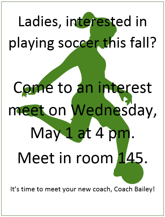 ⚽️Interest Meeting- Wednesday May 1 @ 4pm in room 145 for ALL ladies interested in playing soccer this fall.