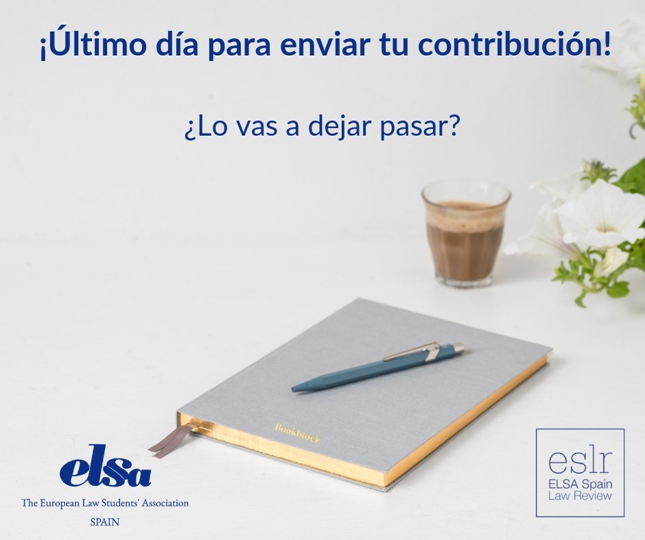 ELSASpainReview's tweet photo. ÚLTIMO DÍA!

📌 Hoy a las 23:55 CET finaliza el plazo para enviarnos tu artículo o estudio de investigación jurídica.

Envia tu contribution a lawreview@elsa-spain.org

#ELSASpain #ESLR #WriteThe4ESLR https://t.co/650aDNc58y