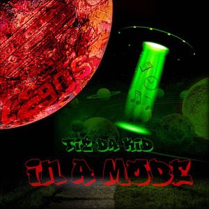 TizDaKid1's tweet photo. In a Mode - Single by TizDaKid https://t.co/KxtMqVNCpO