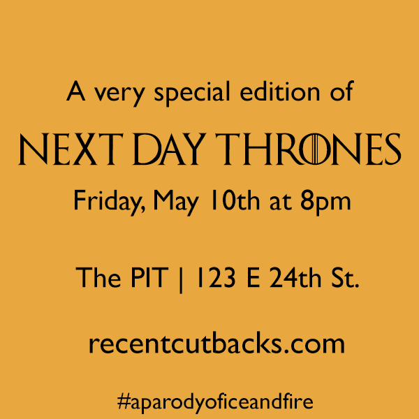 RecentCutbacks's tweet photo. We're baaaaaack on Friday with a very special mashup ep of NEXT DAY THRONES. Hope to see you there. Tix &amp; info: https://t.co/Vi02m9ECtW #aparodyoficeandfire #recentcutbacksstyle #nextdaythrones https://t.co/tYlAp0XVSy