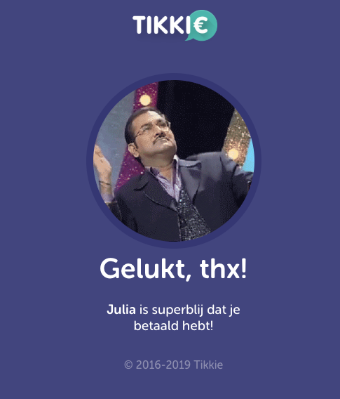 Best handig, zo'n Tikkie. Maar iedere keer als ik ergens voor betaal voel ik me zo'n oude lul. Met je dansende GIFjes, je 'thx' en dat iedereen zo 'superblij' is. Vroeger deden we dat met acceptgiro's, ja?!