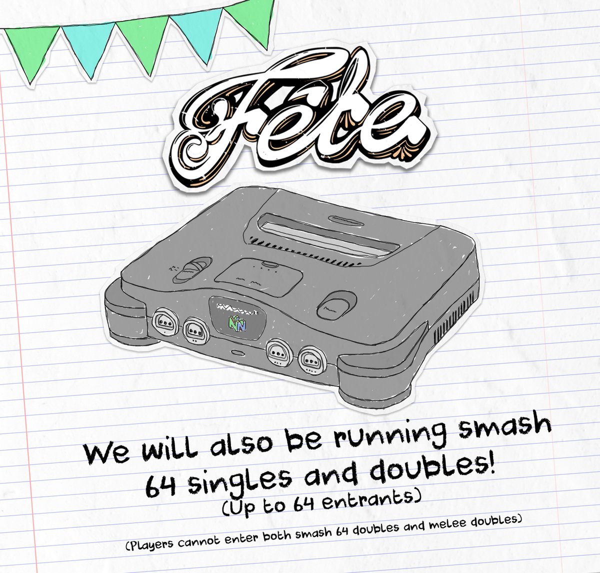 We're excited to announce that Fête will be running Smash 64 Singles and Doubles throughout the weekend!

Sign ups to Smash 64 events are live! smash.gg/fete