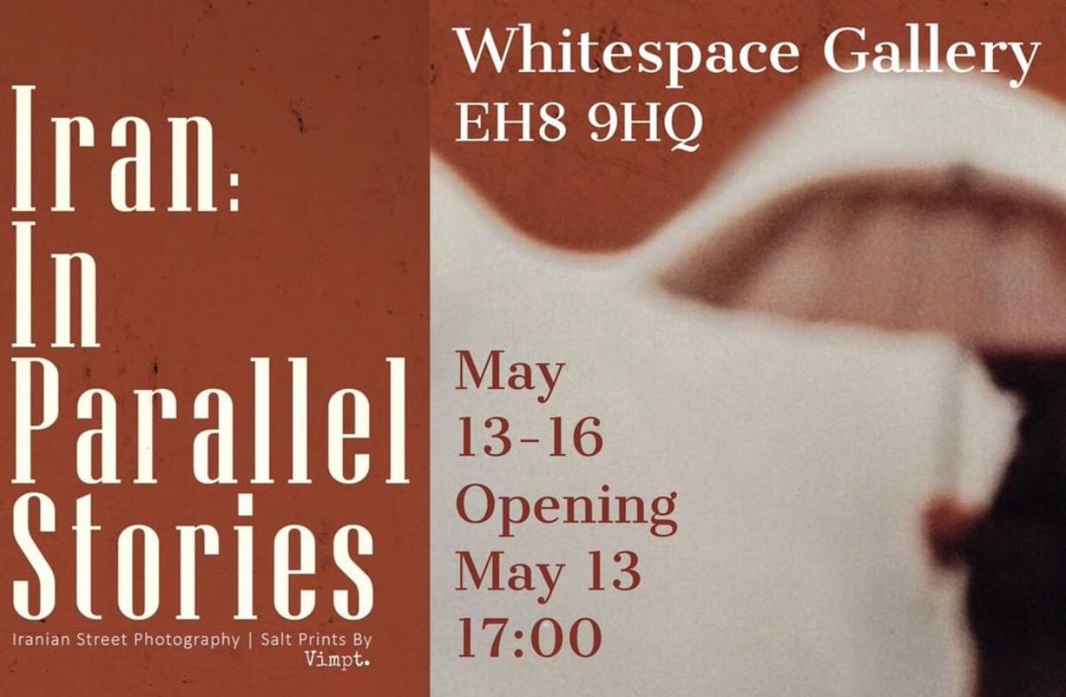 _vimpt's tweet photo. Less than a week to go! Vimpt’s New Exhibition - Iran: In Parallel Stories - curated by @babak.kanaani - May 13th-16th - at the Whitespace Gallery, in the beautiful city of Edinburgh! #vimptfreeprint #vimpt #edinburgh https://t.co/TPXYp1v3fB