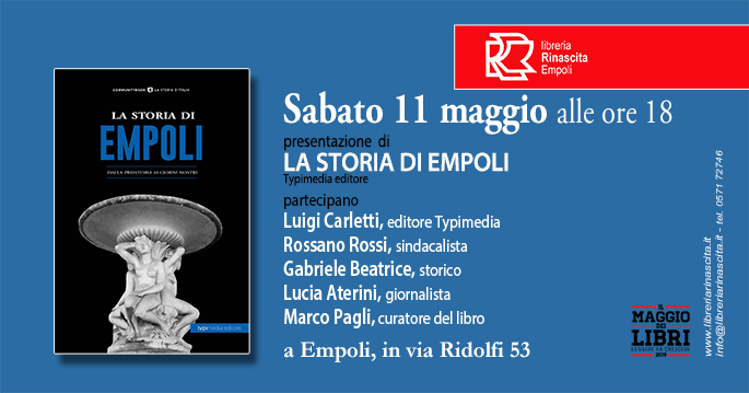 SABATO 11/5 presentazione in libreria di #LASTORIADIEMPOLI <a href="/typimedia_/">typimedia</a> . Intervengono: #LuigiCarletti  -Editore Typimedia, #RossanoRossi -Sindacalista, #GabrieleBeatrice -Storico, #LuciaAterini -Giornalista, #MarcoPagli -Curatore del libro.
Alle ore 18, in via Ridolfi a #Empoli.