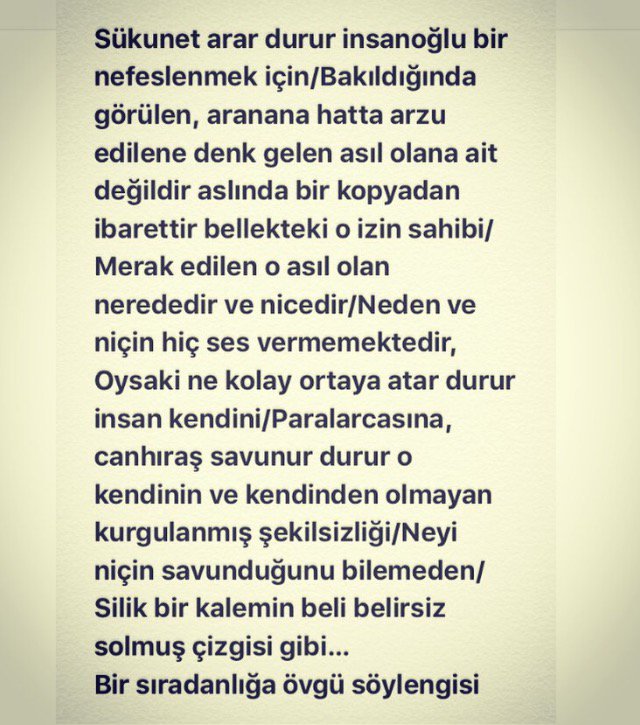 Ahmettahir's tweet photo. #Sükunet arar durur insanoğlu bir nefeslenebilmek için(........)Paralarcasına, #canhıraş savunur durur o kendinin ve kendinden olmayan kurgulanmış şekilsizliği/Neyi niçin savunduğunu bilemeden/#Silik bir kalemin belli belirsiz solmuş çizgisi gibi…
Bir sıradanlığa övgü söylengisi https://t.co/MV1YUuwz06