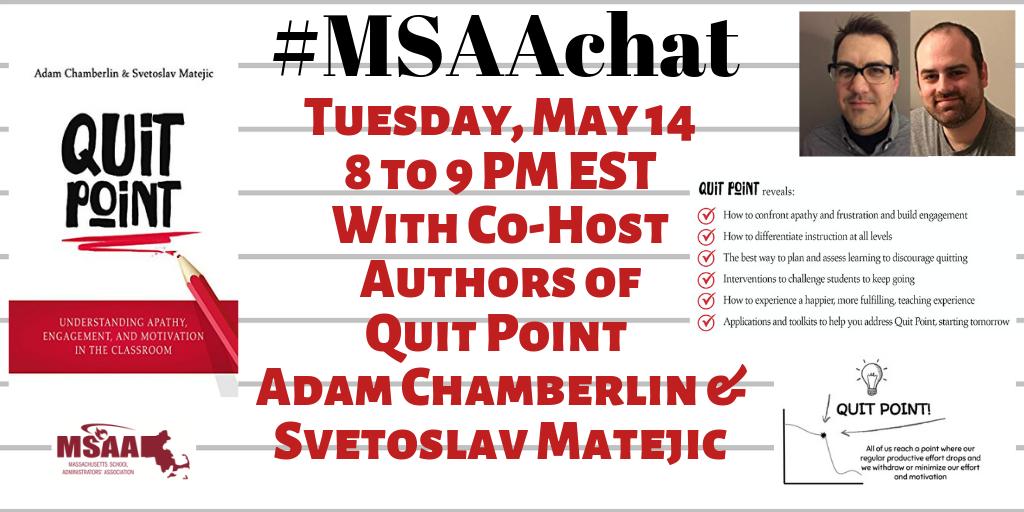 MGeoghegan22's tweet image. Mark Your Calendars for 1 week from tonight at 8PM on Tuesday May 14, we have our next #MSAAchat with special co-hosts educators/authors of Quit Point Adam Chamberlin &amp;amp; Svet Matejic @Pomme_ed Great discussion on Student Apathy, Engagement &amp;amp; Motivation. amazon.com/Quit-Point-Und…
