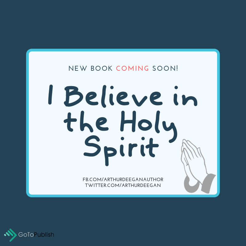 ArthurDeegan's tweet photo. My next book, I Believe in the Holy Spirit, is currently a work in progress. You will soon learn about it here. Stay tuned!

#UpcomingBook https://t.co/eaaKlHBHe0