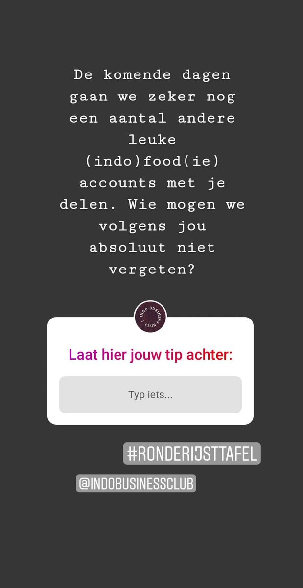 Volg Indo Business Club op Instagram (@ indobusinessclub) en laat jouw tip achter in onze stories #ronderijsttafel