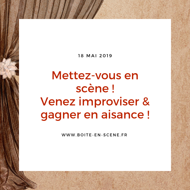 Gagner en aisance dans vos prises de parole &amp; en sens de la répartie ?

Inscrivez-vous pour deux  heures d'impro théâtre &amp; prise de parole, le 18 mai 2019 à 13h30 à 10 mns de Rennes.
Un atelier en toute convivialité !

Informez-vous bonjour@boite-en-scene.fr
