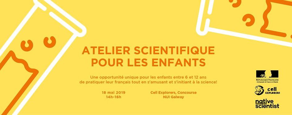 Cellexplorers's tweet image. We're running a 2nd @NativeScientis1 workshop in French! Register your children here! Deuxieme atelier scientifique pour enfants le 18 Mai! Enregistrez les ici  bit.ly/Nativescientis…. Coord. by @SarahBerthaud, Sponsored by @FranceinIreland #nativescientist #believeinscience