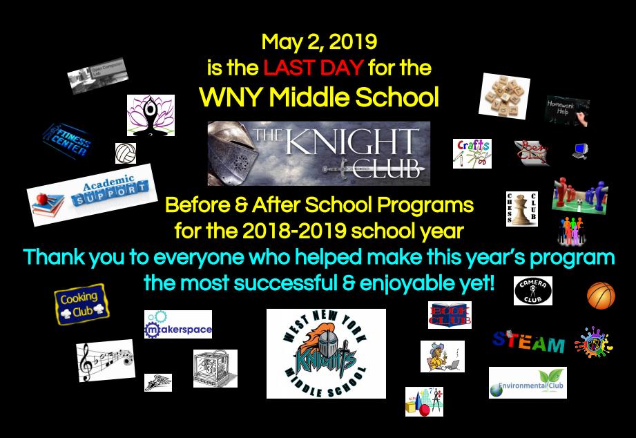 The WNYMS before and after school Knight Club program ends on Thursday, May 2, 2019. #WNYMS #WNYSchools @WNYMS @WNY_MS <a href="/WNYSchools/">-</a> <a href="/WestNYSchools/">West New York School District</a> <a href="/WNYSchools/">-</a> #FutureReadyNJ <a href="/FRSNewJersey/">FRSNJ</a> <a href="/FRSNewJersey/">FRSNJ</a>