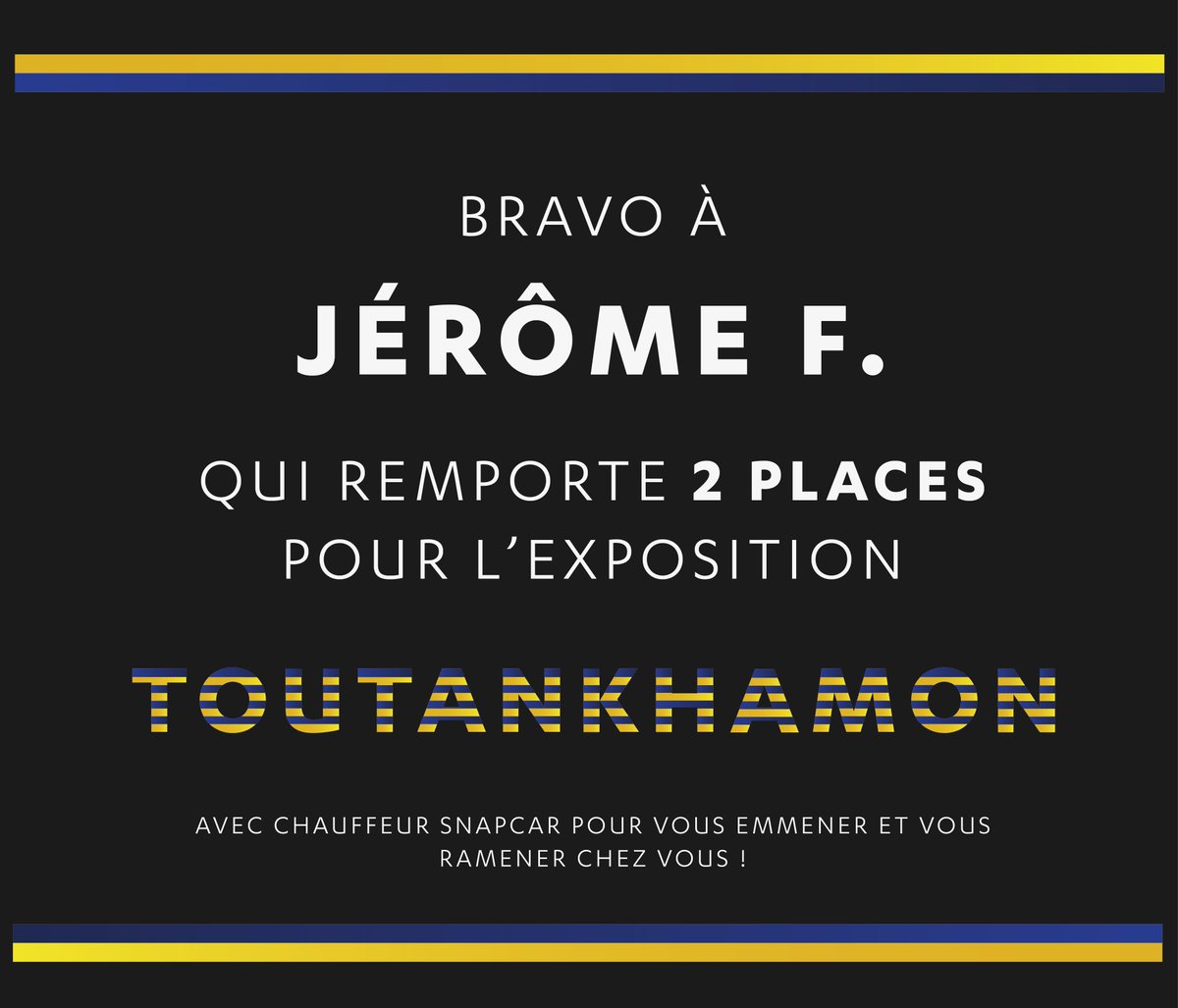 🤩 Toutes nos félicitations à Jérôme F. qui remporte 2 places pour l’exposition « Toutankhamon - Le Trésor du Pharaon » avec chauffeur pour l’aller/retour. 
🙏 Merci à tous d’avoir participé. À très vite ! 

#SnapCar