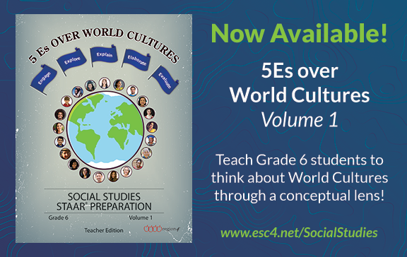NOW AVAILABLE!

5Es over World Cultures #SocialStudies #STAAR Prep for Gr6, Vol1. This new resource offers vital components of Contemporary World Cultures in a series of conceptually designed instructional plans which address the Grade 6 TEKS. Learn more: bit.ly/SSCultureHub