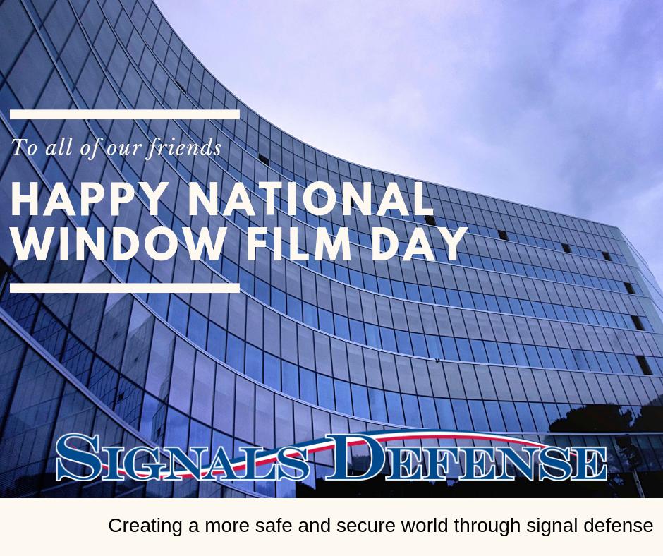 SignalsDefense's tweet photo. We are so excited for today. Do you know what day it is? It's not hump day, it's National Window Film Day #windowfilmday #signalsdefense #windowfilms #rfprotection https://t.co/ywpQIOZH5R