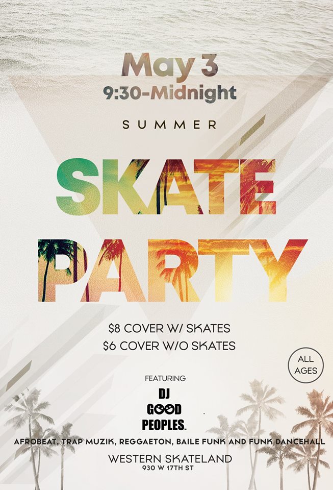 westernskatelnd's tweet photo. A summer skate party will unfold on Friday May 3, 9:30-midnight! Come in for good vibes and a fun time. @djgoodpeoples will be playing Afrobeat, Trap Muzik, Reggaeton, Baile Funk &amp; Funk, and Dancehall. $8 with skates or $6 if you bring your own. https://t.co/FT034bmAyp https://t.co/o8pjRlUIbc