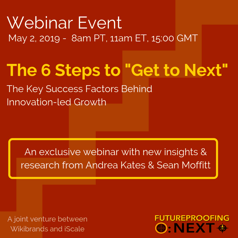 Wikibrands's tweet photo. Join us this Thurs. 11am ET on our Innovation Webinar - "Get to Next" - 6 steps to unblocking your corporate innovation 

Link: https://t.co/tmVAJ2Dxjz

#futureproofingnext #innovation #businessmodels
@g_r_richardson  @ArrestAllMimics @pattimikula @AgentInnovation @JoAnnBarefoot https://t.co/hgYCxGTEjW
