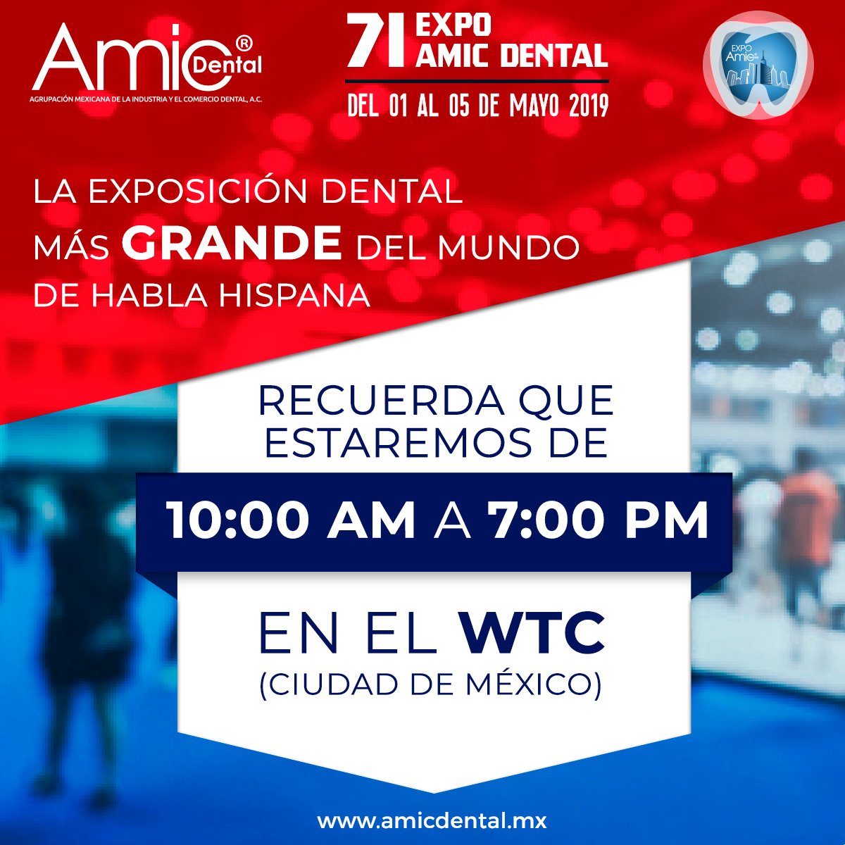 amicdentalmx's tweet photo. Te esperamos a partir de las 10:00 am del 1 al 5 de Mayo. Recuerda que estamos en el WTC de la Ciudad de México. #AmicDental #71Amic https://t.co/QCIWZQPwex