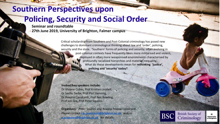 Join us at our research day symposium on Southern Perspectives on Policing, Security and Social Order. 27th June 2019. Contribute a paper. Details on the flyer. #criminology @BSC_SW @Global_Crim @MastCrimCritica @PSqCriminology @sachadarke @johnlea70 @BritSocCrim