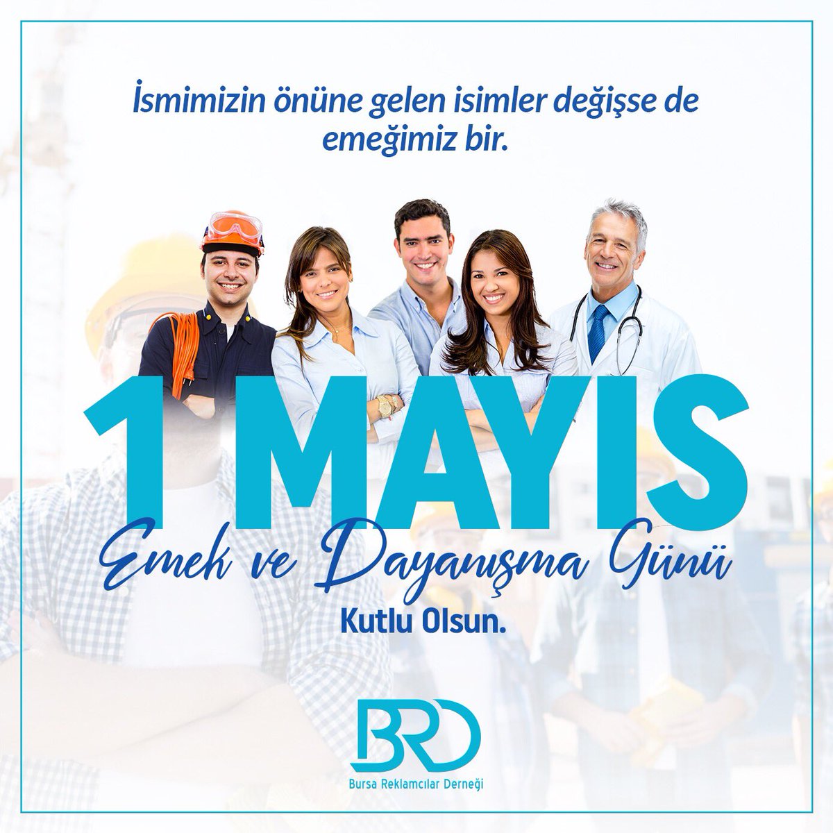 brdorgtr's tweet image. 1 Mayıs Emek ve Dayanışma Günü kutlu olsun... #1Mayıs #1MayısEmekveDayanışmaGünü #BRD #BursaReklamcılarDerneği #Reklam #ReklamAjansı #Marka #Pazarlama #Brand #Marketing #Advertising #AdvertisingAgency #Creative