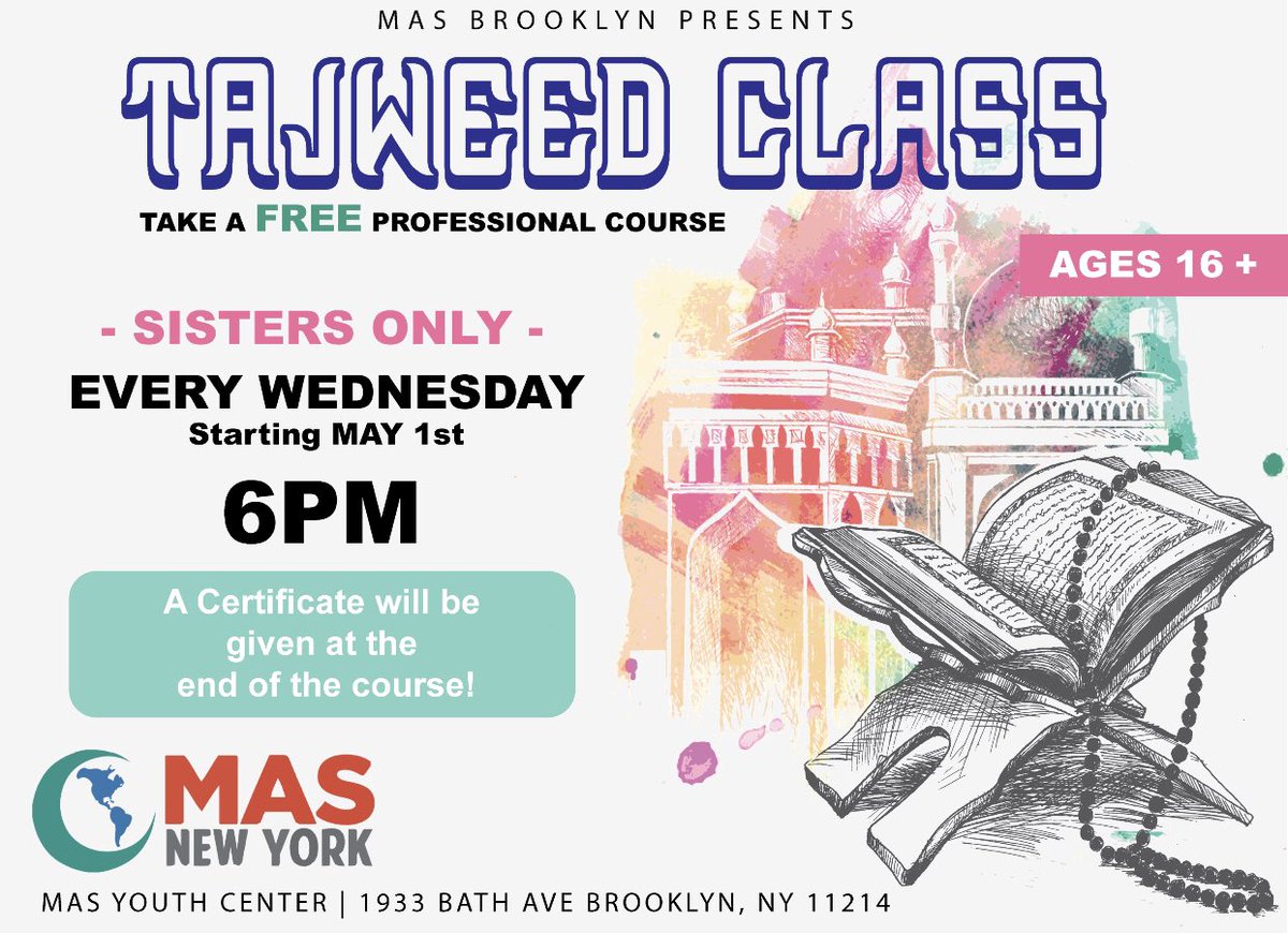 MASYouthCenter's tweet photo. Starting tomorrow we will be having a FREE tajweed class for sister’s only ! 🧕🏽💞

Ages 16+

At the end of the course students will receive a certificate!

#sisters #quran #tajweed #tajweedClass #sistersOnly #masbrooklyn #quranClass https://t.co/x1nKNewH9s