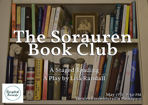 LisaRandall16's tweet photo. #Reading of my new play #TheSoraurenBookClub w #ProcessTheatre's #ScriptedToronto new writing festival @ThisLizSaunders dir and cast #DeborahDrakeford @toniellwand @traceyhoytactor @ElloraPatnaik and #NicoleRobert  May 17th @beyondwallsTPM 7:30 pm tix $20
https://t.co/EXG093xMoq https://t.co/yyVW6PUTZj