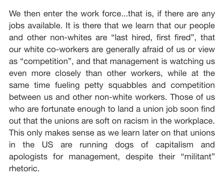 “Those of us who are fortunate enough to land a union job soon find out that the unions are soft on racism... This only makes sense as we learn later on that unions in the US are running dogs of capitalism and apologists for management, despite their ‘militant’ rhetoric.”