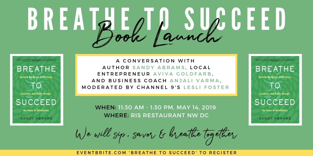 CareerPressInc's tweet photo. Join @sandyabrams, @AvivaGoldfarb &amp; @AnjVarma for a panel discussion @risDC, moderated by WUSA9's @leslifoster. to celebrate the launch of Sandy's book "Breathe to Succeed!"  

Tickets are limited  - reserve your spot today: https://t.co/MZRI6uzH22 https://t.co/QVRUdd5chz