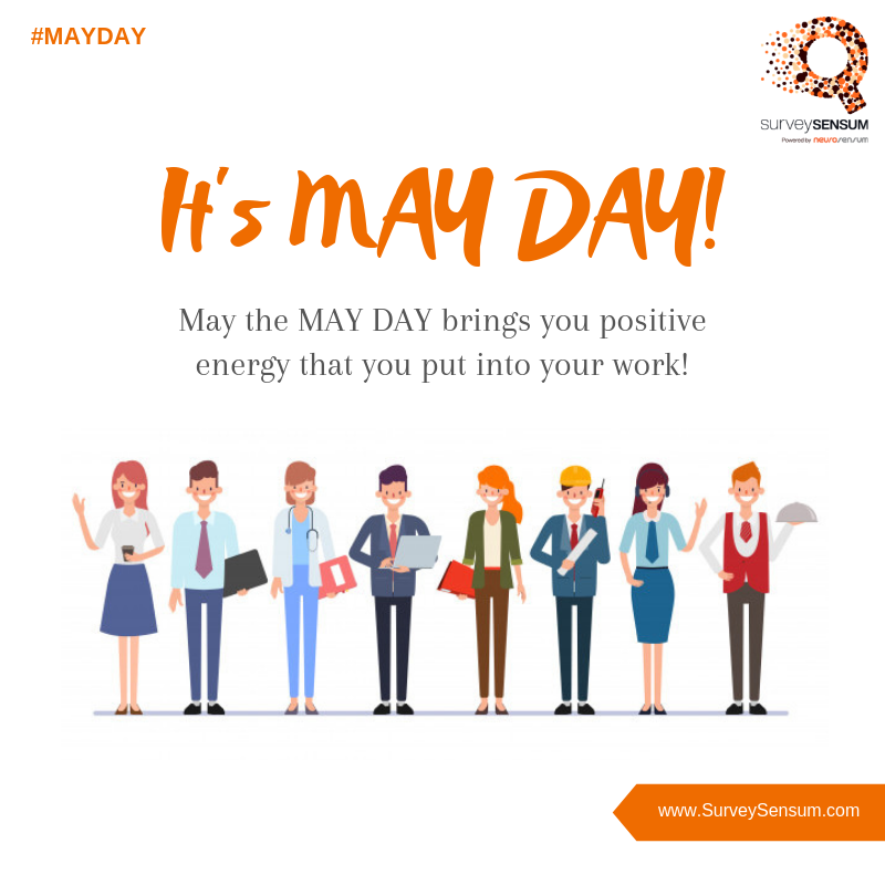 SurveySensum's tweet photo. May Day is not an ordinary day because it is a day that cherishes the extraordinary people. 
#MayDay2019 #SurveySensum #PositiveWorking https://t.co/aSbxKSwLdH