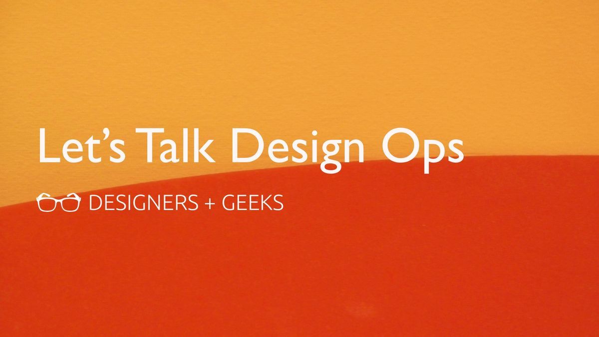 DesignersGeeks's tweet photo. Design isn't just about art and creativity. Let's Talk Design Ops in SF is sold-out! See you there designers and geeks: https://t.co/c3TmIrnFCa https://t.co/vyNdMklVhF