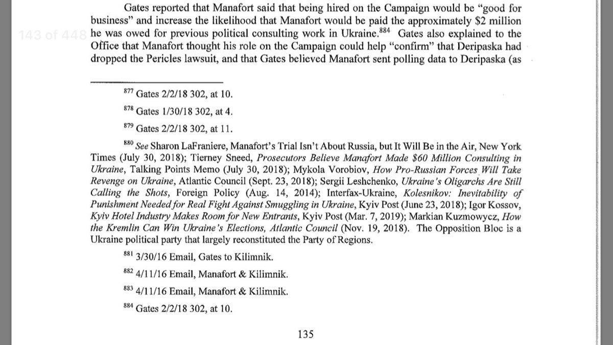 25. Gates reported that Manafort said being on the Trump Campaign could lead to him getting two million he was owed for a Ukraine gig and that by giving internal polling data to Ukraine/Russia-linked ops, he could squash a lawsuit.Perspective: Thuggy.