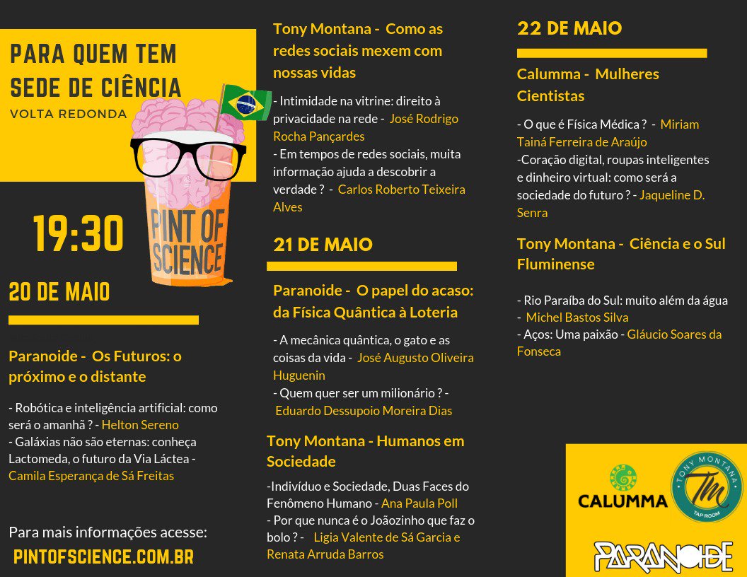 thadeupenna's tweet photo. Saiu a programação oficial do Pint of Science, em Volta Redonda. Venha matar a sua sede de ciência. Tem astronomia, biologia, física quântica, matemática, sociologia, filosofia, robótica, redes sociais e até aço. 
#pintofscience #pintofsciencebrasil  #orgulhodeseruff https://t.co/7rxVsPh11H
