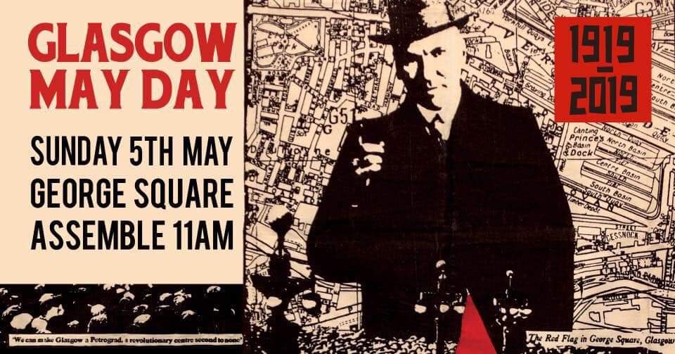Happy #InternationalWorkersDay, the day we celebrate all workers and the proud history of the trade union movement!  This Sunday, join us at Glasgow May Day 2019 march, assembling at 11am, George Square 📢