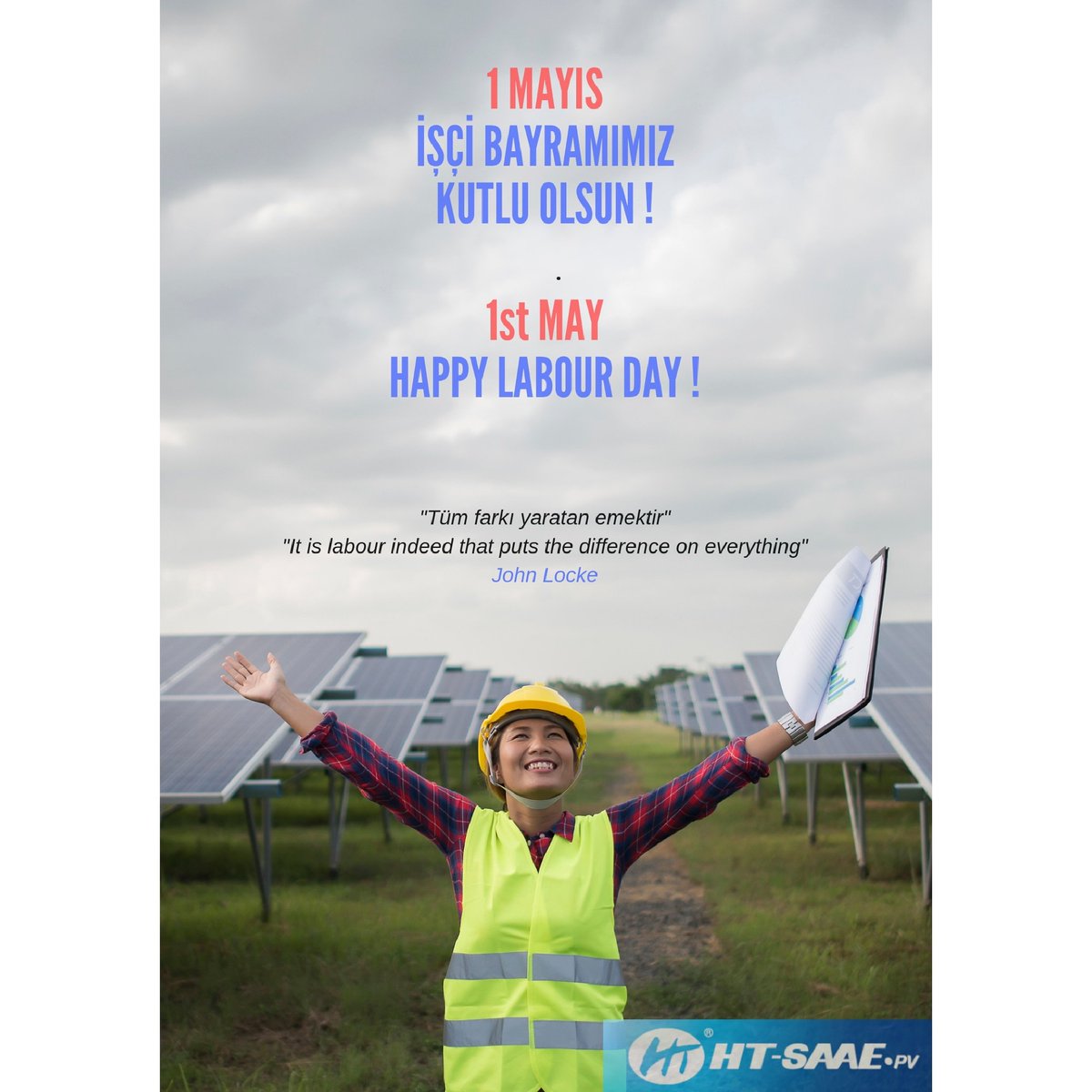 HTSolarEnergy's tweet photo. 1 Mayıs İşçi Bayramımız Kutlu Olsun! #happylabourday #solarenergy #cleanenergy https://t.co/uW5fauE38L